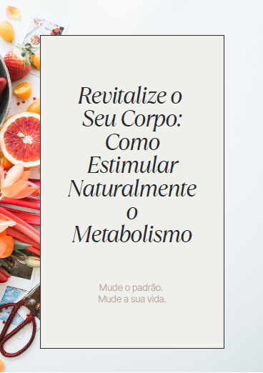 Revitalize o  Seu Corpo Ebook + PLANNER DE BEM-ESTAR